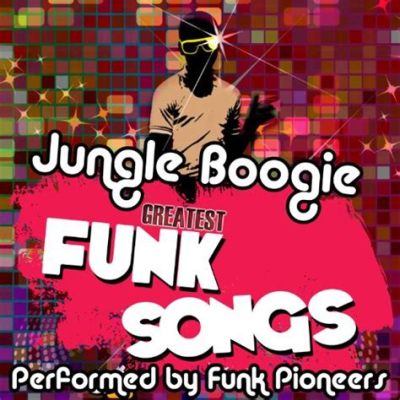 “Jungle Boogie” – Een Funk Odyssey van Groovy Rhythmen en Geteisterde Blaashoren