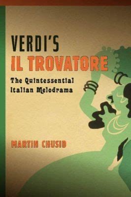 Il Trovatore -  Een melodische saga vol passionele aria's en dramatische koorpartijen